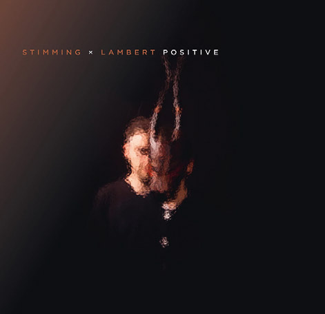 Aboprämie LP Stimming X Lambert - „Positive“