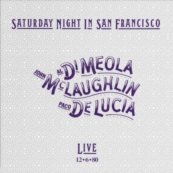 Aboprämie LP Di Meola, McLaughlin & De Lucia - „Saturday Night In San Francisco“