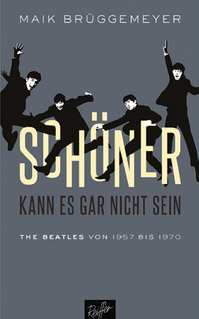 Aboprämie Buch „Schöner kann es gar nicht sein: The Beatles von 1957 bis 1970“ von Maik Brüggemeyer