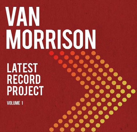Aboprämie LP „Latest Record Project Volume 1“ von Van Morrison