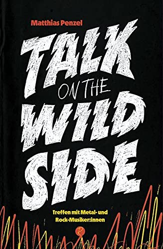 Aboprämie Buch Matthias Penzel - „Talk On The Wild Side“